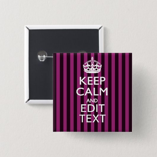 Personalisiert BEHALTEN CALM Ihren Text Fuchsia St Button (Vorne & Hinten)