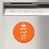 Personalisiert BEHALTEN CALM Ihren Text Orange Acc Magnet (In Situ (Geschirrspüler))