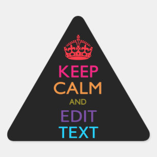 Personalisiert BEHALTEN CALM UND Bearbeiten von Te Dreieckiger Aufkleber