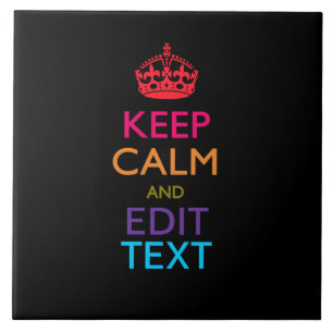 Personalisiert BEHALTEN CALM UND Bearbeiten von Te Fliese