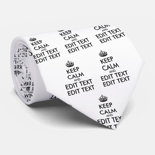 Personalisiert BEHALTEN CALM und IHRER TEXT Krawatte (Gerollt)
