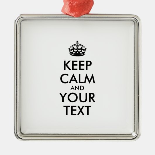 Personalisiert BEHALTEN CALM und IHRER TEXT Ornament Aus Metall (Vorne)