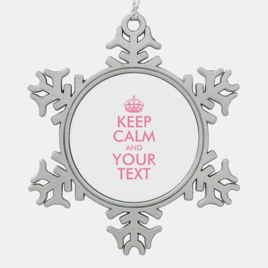 Personalisiert BEHALTEN CALM und IHRER TEXT Schneeflocken Zinn-Ornament (Vorderseite)