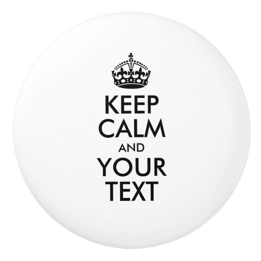 Personalisiert BEHALTEN CALM und IHRER TEXT - schw Keramikknauf (Vorderseite)