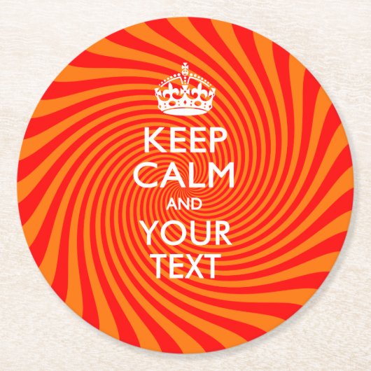 Personalisiert BEHALTEN CALM UND Text auf Swirl Runder Pappuntersetzer (Vorderseite)