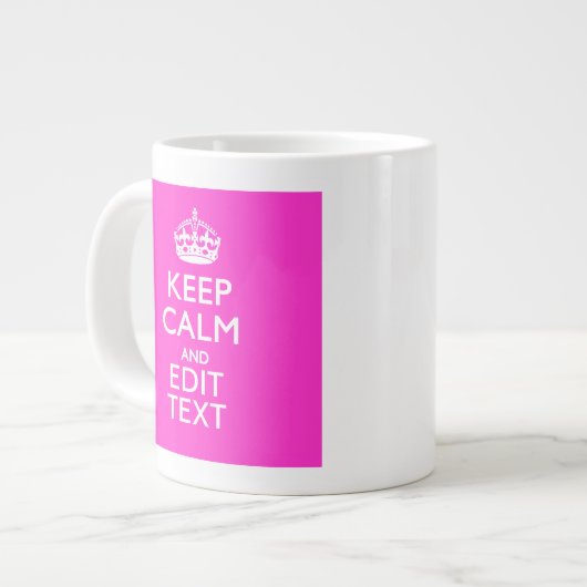 Personalisiert BEHALTEN CALM und Text lebhaft rosa Jumbo-Tasse (Vorderseite Links)