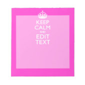 Personalisiert BEHALTEN CALM und Text lebhaft rosa Notizblock (Vorderseite)