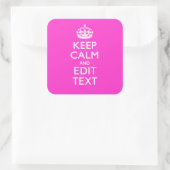 Personalisiert BEHALTEN CALM und Text lebhaft rosa Quadratischer Aufkleber (Tasche)