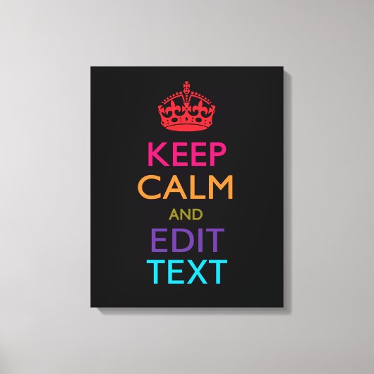 Personalisiert BEHALTEN KALM Ihren Text mehrfarbig Leinwanddruck (Vorderseite)