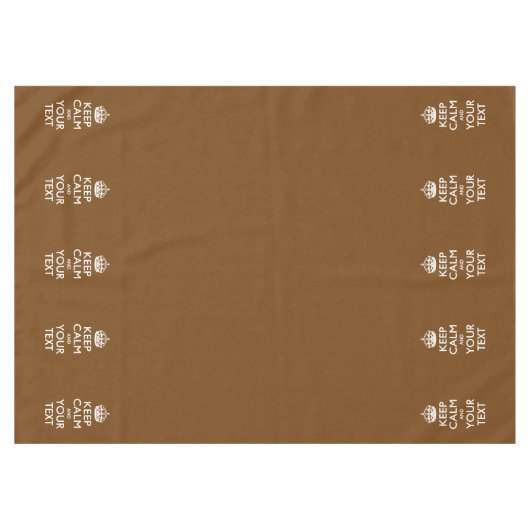 Personalisiert Behalten Ruhe und Text braun Tischdecke (Vorderseite (Horizontal))