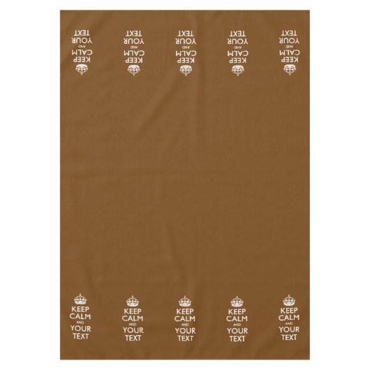 Personalisiert Behalten Ruhe und Text braun Tischdecke (Vorderseite)