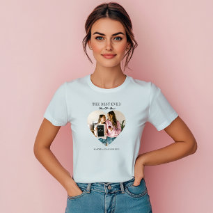Personalisiert Best Mama Ever Heart Foto T-Shirt