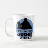 Personalisiert bin ich der Richter von dem! Tasse (Links)