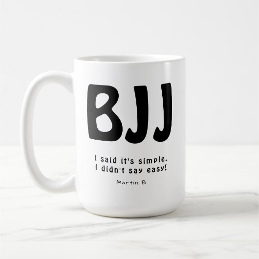 Personalisiert BJJ Simple Not Easy Jiu Jitsu Kaffeetasse (Links)