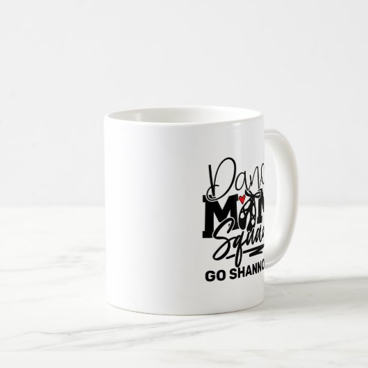 Personalisiert Dance Mama Squad Kaffeetasse (VorderseiteRechts)