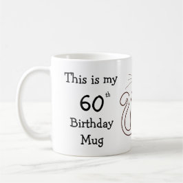 Personalisiert Das ist meine 60. GeburtstagsTasse Kaffeetasse
