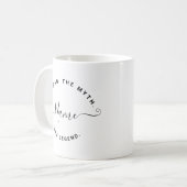 Personalisiert den Mann, den Mythos, die Legende Kaffeetasse (Vorderseite Links)