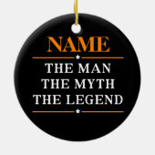 Personalisiert den Mann, den Mythos, die Legende Keramikornament (Hinten)