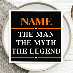 Personalisiert den Mann, den Mythos, die Legende Serviette