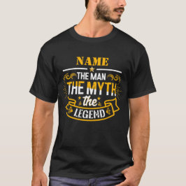 Personalisiert den Mann, den Mythos, die Legende T-Shirt