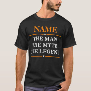 Personalisiert den Mann, den Mythos, die Legende T-Shirt