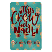 Personalisiert Diese Crew bringt Nauti-Kreuzfahrt Magnet (Vertikal)