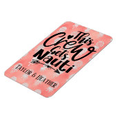 Personalisiert Diese Crew bringt Nauti-Kreuzfahrt Magnet (Linke Seite)