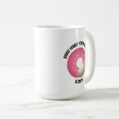 Personalisiert Donut vergessen Sie phantastisch si Kaffeetasse (VorderseiteRechts)
