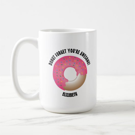 Personalisiert Donut vergessen Sie phantastisch si Kaffeetasse (Links)