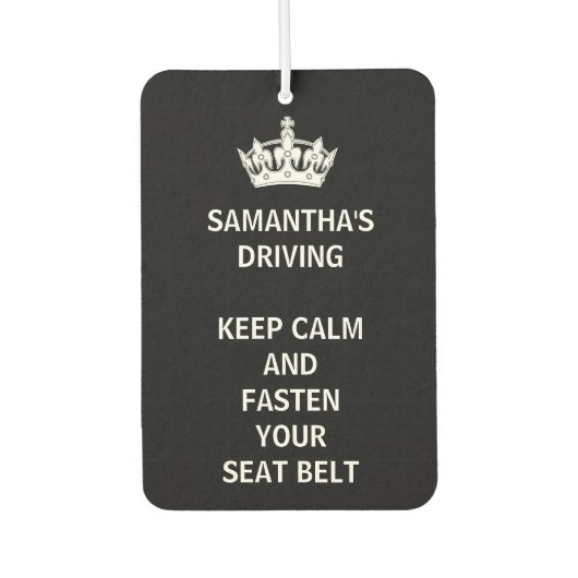 Personalisiert Funny Girly Behielt Calm Black Autolufterfrischer (Vorderseite)