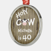 Personalisiert Funny Heilige Kuh 40. Humorischer G Ornament Aus Metall (Links)