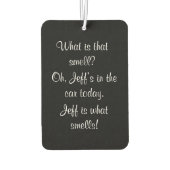 Personalisiert Funny Sarcastic Was das riecht Autolufterfrischer (Rückseite)