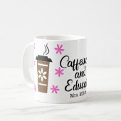 Personalisiert Funny Teacher Caffeinate Educate Kaffeetasse (Vorderseite Links)