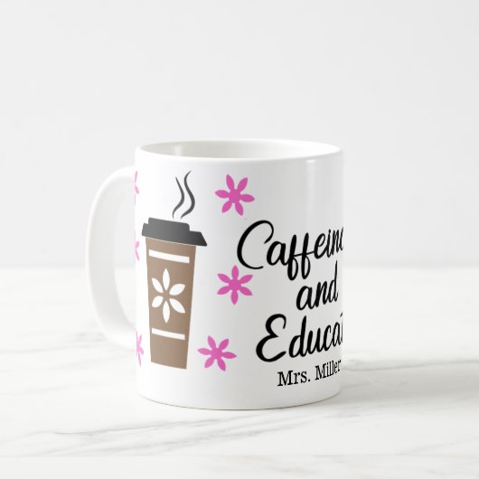 Personalisiert Funny Teacher Caffeinate Educate Kaffeetasse (Vorderseite Links)