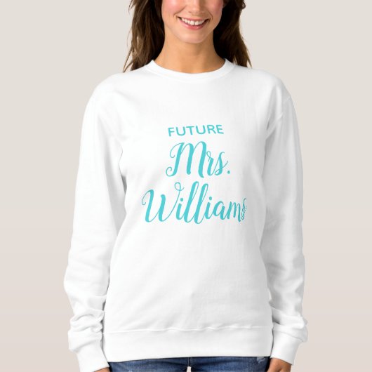 Personalisiert Future Mrs Bride Gift Custom Fiance Sweatshirt (Vorderseite)
