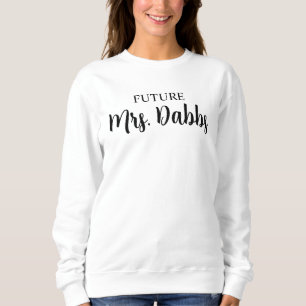 Personalisiert Future Mrs Sweatshirt, Verlobung Gi Sweatshirt