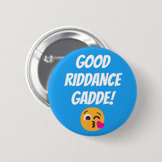 Personalisiert Good Riddance Gadde Kissy Face Emoj Button