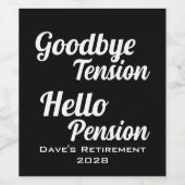 Personalisiert Goodbye Tension Hello Pension Weinetikett (Einzelnes Label)