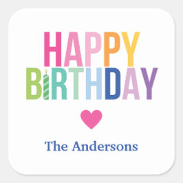 Personalisiert Happy Birthday Rainbow-Aufkleber Quadratischer Aufkleber