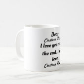 personalisiert Ich Liebe Sie mehr Ende Ich gewinne Kaffeetasse (Vorderseite Links)