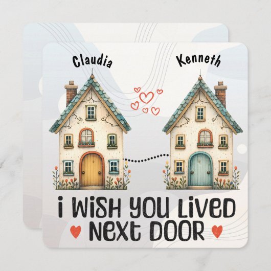 Personalisiert, ich wünschte, du lebst neben der T Einladung (Vorne/Hinten)