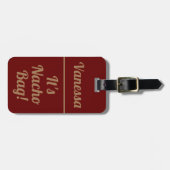 Personalisiert ist es Nacho-Tasche | Funny Gepäckanhänger (Vorderseite horizontal)