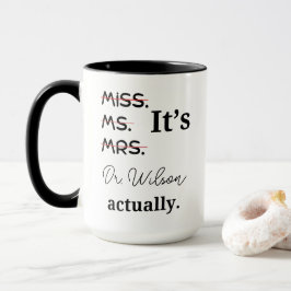 Personalisiert ist Frau Dr. Tasse