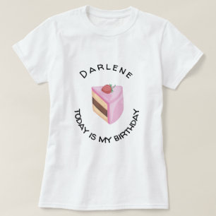 Personalisiert ist heute mein Geburtstagskuchen T-Shirt
