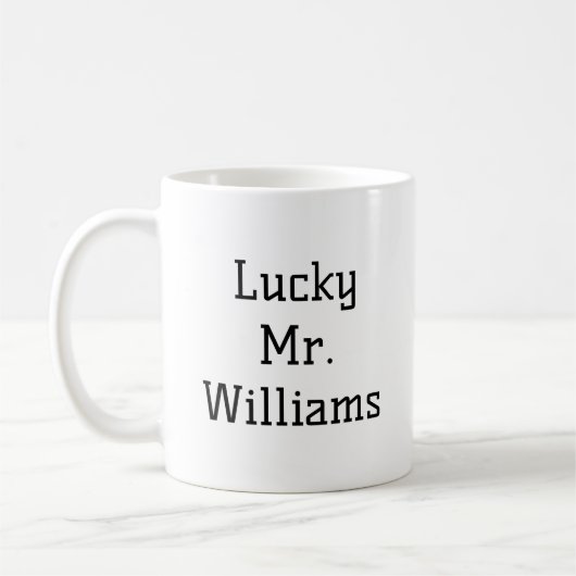 Personalisiert Lucky Mr. Gift für Verlobte Funny C Kaffeetasse (Links)