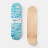 Personalisiert Name Beach Waves Wasserfarbenstrand Skateboard (Vorderseite)