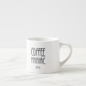 Personalisiert Name Coffee Maniac - Funny Espressotasse (Rechts)