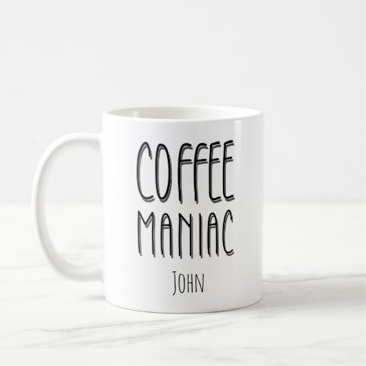 Personalisiert Name Coffee Maniac - Funny Kaffeetasse (Links)