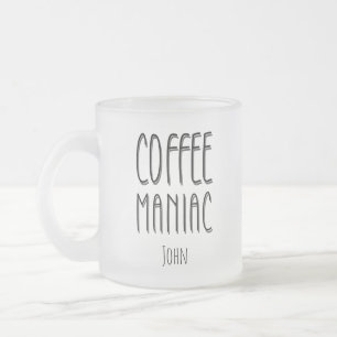 Personalisiert Name Coffee Maniac - Funny Mattglastasse