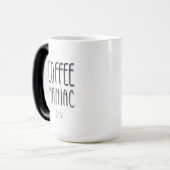 Personalisiert Name Coffee Maniac - Funny Verwandlungstasse (Vorderseite Links)